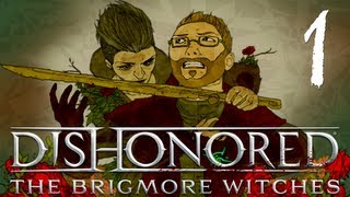 Dishonored The Brigmore Witches Part 1  Heads or Tales [upl. by Nivak159]