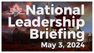 National Leadership Briefing May 3 2024 [upl. by Lenod]