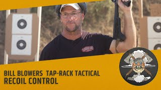 Recoil Control with Bill Blowers [upl. by Aisatsan]