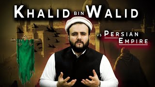 How Khalid bin Walid took the Persian Empire so Fast [upl. by Eenel]