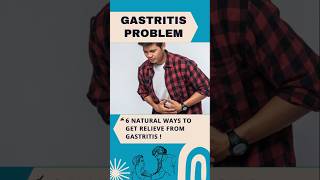 6 Natural ways to get relieve from gastritis [upl. by Sochor]