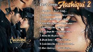 Aashiqui 2 Movie All Best Songs  Shradda Kapoor amp Aditya Roy Kapoor  Romantic Love Gaane ❤️❤️ [upl. by Zales]