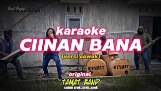 CIINAN BANA karaoke versi TAMAT band [upl. by Leontine]