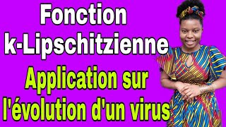 Fonction kLipschitzienne Application dans le vie courante sur lévolution dun virus Ep4 [upl. by Teague]