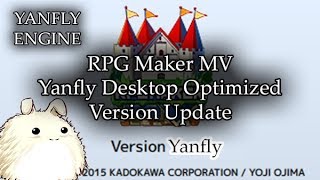 Yanflys Desktop Optimized Version Update  RPG Maker MV 151 [upl. by Etam]