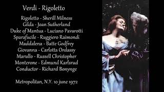 Verdi  Rigoletto  Sutherland Pavarotti Milnes  Bonynge  Met  10 June 1972 [upl. by Ateekahs]