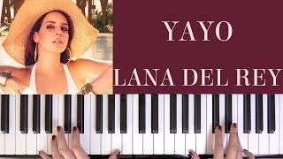 HOW TO PLAY YAYO  LANA DEL REY [upl. by Audra854]