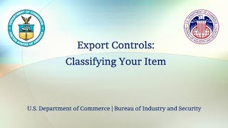 Export Controls Classifying Your Item [upl. by Ynehpets]