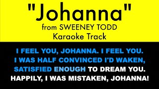 quotJohannaquot from Sweeney Todd  Karaoke Track with Lyrics on Screen [upl. by Eustace]