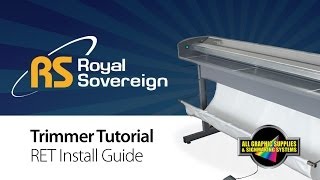 Royal Sovereign RET Trimmer Installation Guide  All Graphic Supplies [upl. by Kaine995]