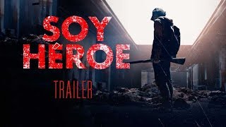 TRAILER SOY HEROE LATINO [upl. by Flora]