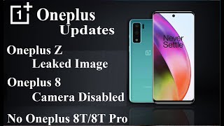 Oneplus Shocking Updates  Oneplus Z Image Leak  Oneplus 8 Camera Disabled OneplusZ Oneplus8 [upl. by Acacia]