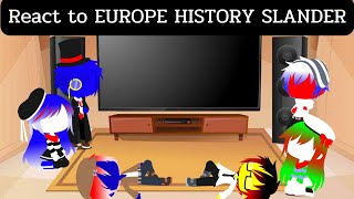 Countryhuman react to EUROPE HISTORY SLANDER  gacha club [upl. by Ecnadnac79]