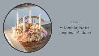 Adventskranz mal anders  4 Ideen [upl. by Ebert]