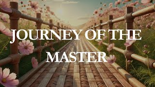 Journey of the Master [upl. by Duax601]