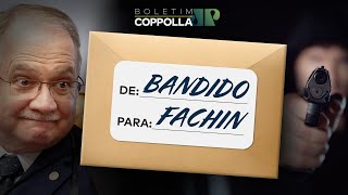 Carta de um Criminoso para Fachin STF  Boletim Coppolla n075 31052022 [upl. by Ellekim]