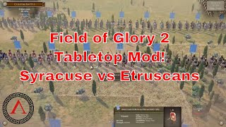 Field of Glory 2  TT MOD  Syracuse vs Etruscans [upl. by Llimaj994]