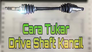 Cara tukar drive shaft kancil [upl. by Sternick486]