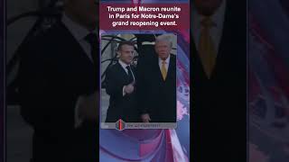 Donald Trump and Emmanuel Macron’s Surprising Reunion before NotreDame’s Grand Opening [upl. by Erapsag]