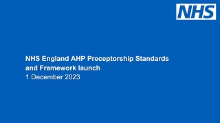 NHS England AHP Preceptorship Standards and Framework launch webinar [upl. by Atteniuq]