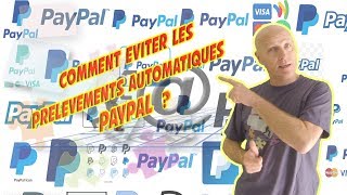 Comment éviter les prélèvements automatiques PayPal [upl. by Eigram]