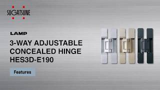 FEATURE Learn More About our 3WAY ADJUSTABLE CONCEALED HINGE HES3DE190  Sugatsune Global [upl. by Allanson]