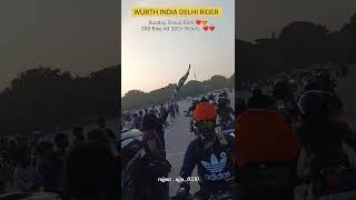 300 Bike nd 300 Rider 🔥🏍️ The Name Off Group quotWURTH INDIA DELHI RIDERquot delhi bikelover rider [upl. by Iseabal]