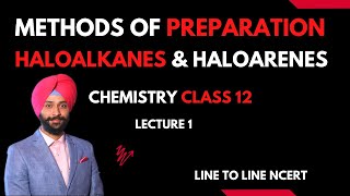 Methods of Preparation  Haloalkanes and Haloarenes  Organic Chemistry Class 12  Gagan Sir  L1 [upl. by Nikral]