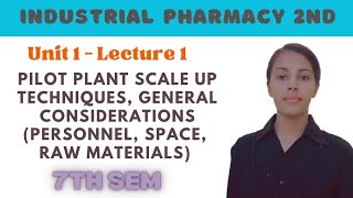 Pilot plant scale up techniques in Industrial pharmacy  General considerations for pilot plant [upl. by Podvin537]