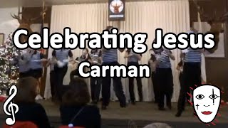 Celebrating Jesus  Carman  Mime Song [upl. by Goodrow]