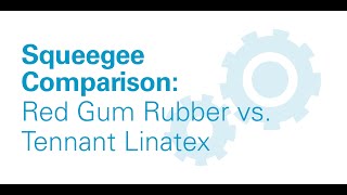 Squeegee Performance Test  Tennant Linatex Squeegee  Demonstration  Tennant Company [upl. by Gorlin]