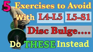 5 WORST Exercises with L4L5 and L5S1 Disc Bulge REPLACE WITH THESE Dr Frank Altenrath Cresskill [upl. by Ridglee]