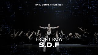 SDF  EXHIBITION  FRONTROW  HARU COMPETITION 2023 [upl. by Ruffo140]