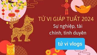 Tử vi 2024 Nam Mạng Giáp Tuất 1994 [upl. by Cram798]