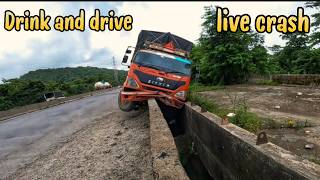 Ye kya hogya raste me 😱 drink and drive truck crash [upl. by Noneek983]