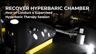 Recover Hyperbaric Chamber How to Conduct a Supervised Hyperbaric Therapy Session [upl. by Atilam]