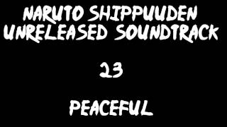 Naruto Shippuuden Unreleased Soundtrack  Peaceful [upl. by Ayres]