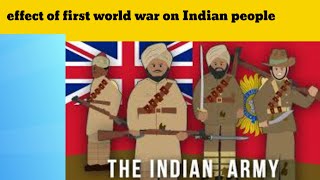 effect of first world war on Indiafirst world war and nationalism of Indian peopleresult of first [upl. by Arjan579]