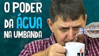 389  O poder da Água na Umbanda [upl. by Annoyek947]