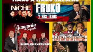 Grupo Niche Fruko Guayacan Orquesta The Latin Brothers [upl. by Magee]