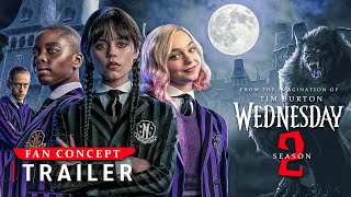 Wednesday Addams Season 2  Teaser Trailer 2023  Netflix FAN Concept [upl. by Pass]