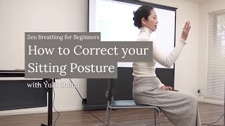 Zen Breathing for Beginners How to Correct your Sitting Posture [upl. by Eidnar]