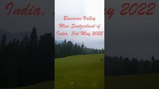 Baisaran Valley Mini Switzerland of India Pahalgam Kashmir l 3rd May 2022 [upl. by Tabitha]