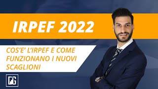 Novità fiscali I nuovi scaglioni IRPEF 2022 [upl. by Carny182]