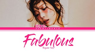 TAEYEON 태연 – Fabulous Lyrics [upl. by Tobiah]