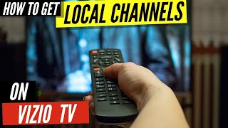 How To Get Local Channels on Vizio TV [upl. by Liam]