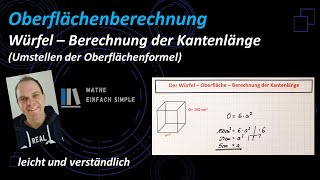 Würfel  Kantenlänge aus der Oberfläche berechnen  matheeinfachsimple  leicht erklärt [upl. by Dorca]