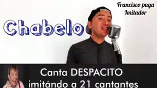 Imitador canta Despacito con 21 voces [upl. by Sadinoel]