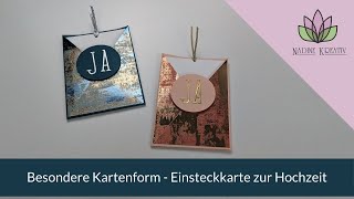 Bastelanleitung Besondere Kartenform  Einsteckkarte zur Hochzeit  Stampin Up Karten basteln [upl. by Enaasiali229]