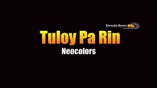 Tuloy Pa Rin  Neocolors KARAOKE [upl. by Raven794]